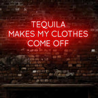 Tequila Makes My Clothes Come Off Neon Sign, 20" Cocktail Led Sign,Tequila Bar Decor, Mexican Cocktail Bar Decor