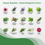 Organo Republic 30 Medicinal Tea Herb & Flower Seeds Variety Pack - 13600+ Non-GMO Heirloom Flower Seeds for Outdoor & Indoor Garden, Including Bergamot, Catnip, Calendula, Dandelion, Lovage, Zinnia